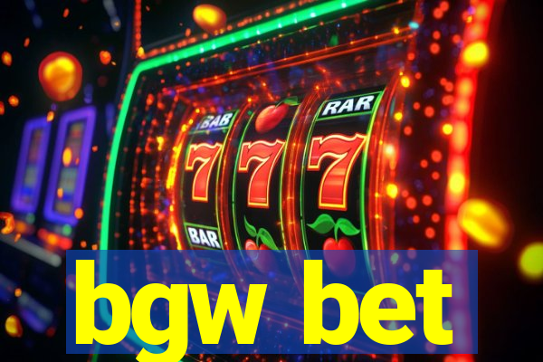 bgw bet